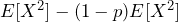 E[X^2]-(1-p)E[X^2]