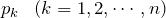 p_k \hspace{3mm} (k=1, 2, \cdots, n)