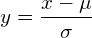  \setcounter{equation*}{1} \begin{equation*} \displaystyle y=\frac{x-\mu}{\sigma} \end{equation*} 