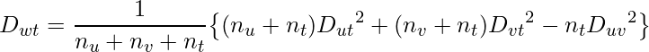  D_{wt} = \displaystyle \frac {1}{n_{u} + n_{v} + n_{t}} \big\{(n_{u} + n_{t}) {D_{ut}}^2 + (n_{v} + n_{t}){D_{vt}}^2 - n_{t}{D_{uv}}^2 \big\}  