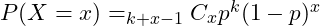  P(X=x)=_{k+x-1}C_{x}p^{k}(1-p)^{x} 