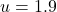 u=1.9