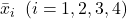 \bar{x}_i \hspace{2mm}(i=1,2,3,4)