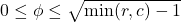 0 \leq \phi \leq \sqrt{\min (r,c)-1