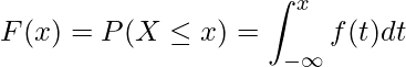  \displaystyle F(x)=P(X \leq x)=\int_{-\infty}^{x}f(t)dt 