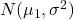 N(\mu_1, \sigma^2)