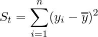  \displaystyle S_{t}=\sum_{i=1}^n (y_{i}-\overline{y})^2 