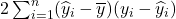 2\sum_{i=1}^{n}(\widehat{y}_{i}-\overline{y})(y_{i}-\widehat{y}_{i})