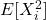 E[X^2_i]