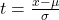 t=\frac{x-\mu}{\sigma}