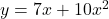 y=7x+10x^2