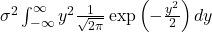 \sigma^2 \int_{-\infty }^{\infty} y^2 \frac{1}{\sqrt{2\pi}}  \exp \left(-\frac{y^2}{2} \right) dy