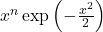 x^n \exp \left(-\frac{x^2}{2} \right)