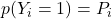 p(Y_i=1)=P_i