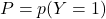 P=p(Y=1)