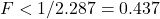 F<1/2.287=0.437