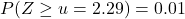 P(Z \geq u=2.29)=0.01