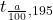 t_{\frac{a}{100},195}