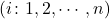 (i \colon 1, 2, \cdots, n)